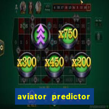 aviator predictor v4.0 apk download